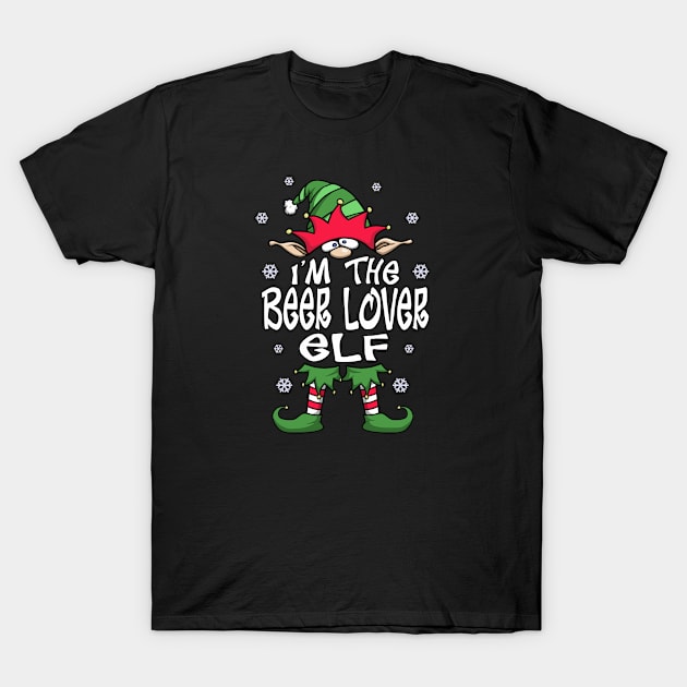 I’m The Beer Lover Elf, Funny Beer Lover Christmas Gift T-Shirt by FrontalLobe